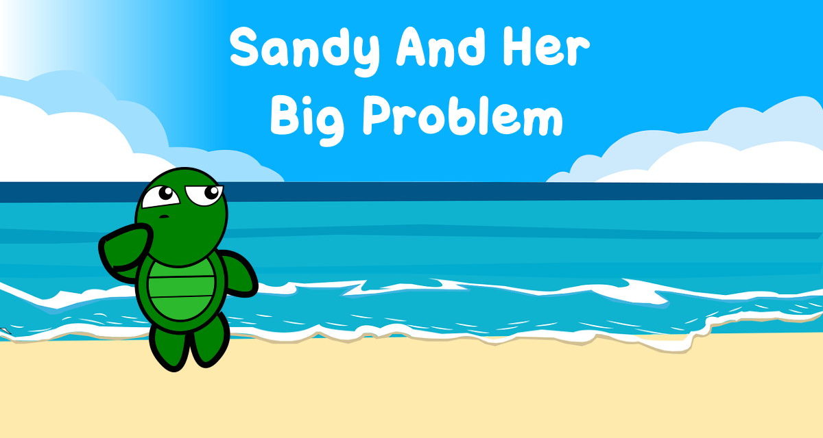 Sandy And Her Big Problem